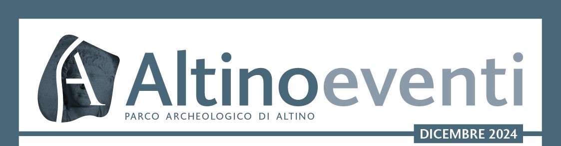 Parco archeologico di Altino | Gli eventi di dicembre 2024